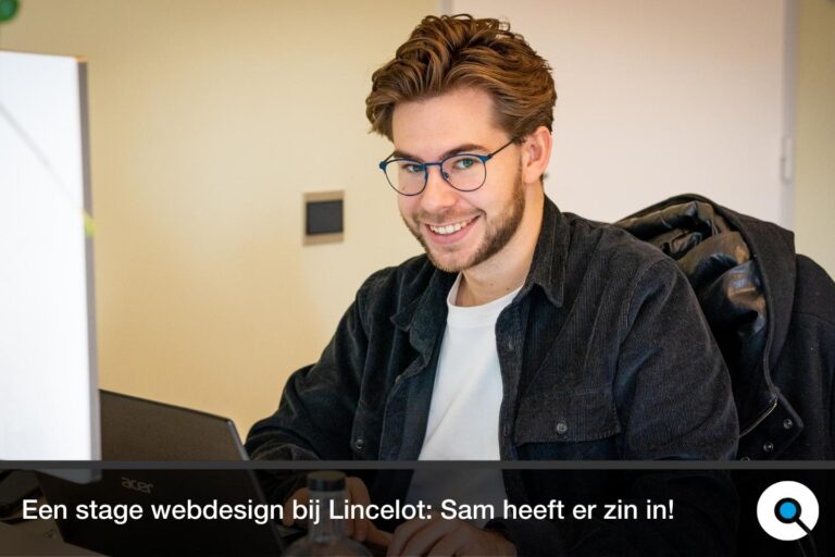 Een stage webdesign bij Lincelot: Sam heeft er zin in!