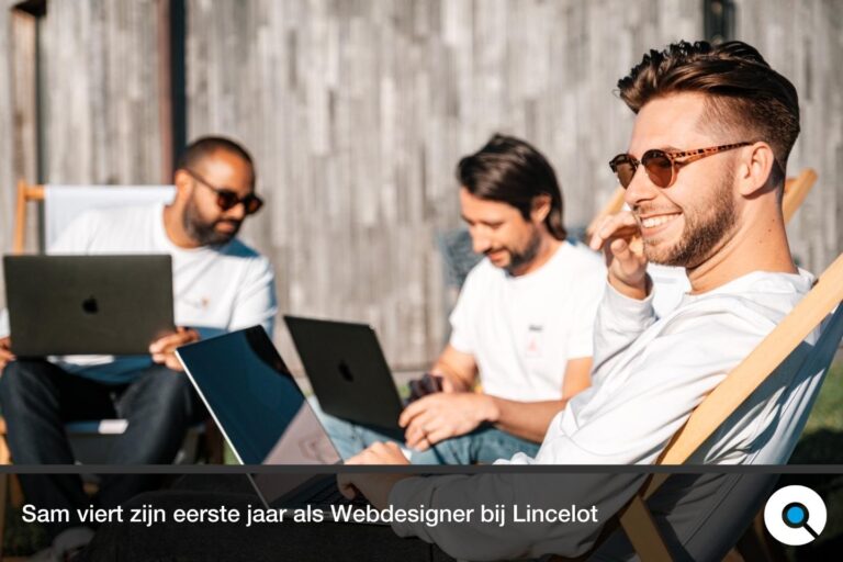 Lincelot - Blog - Sam viert zijn eerste jaar als Webdesigner bij Lincelot.jpg